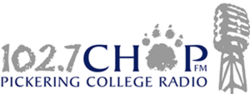 CHOP FM 102.7 Pickering College