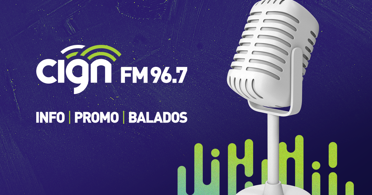 CIGN 96,7 - Radio station CA