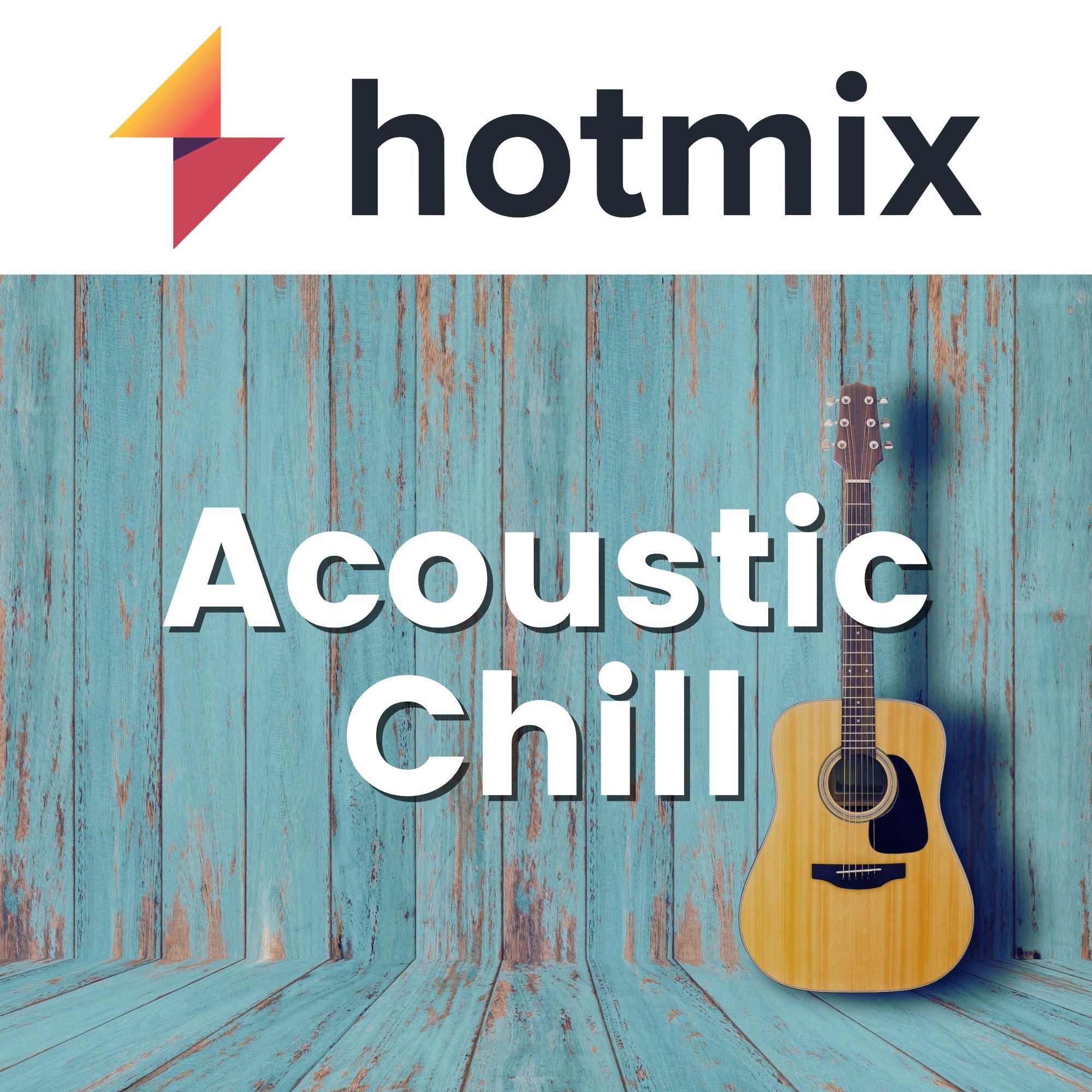 Hotmix Acoustic Chill - live radio FR
