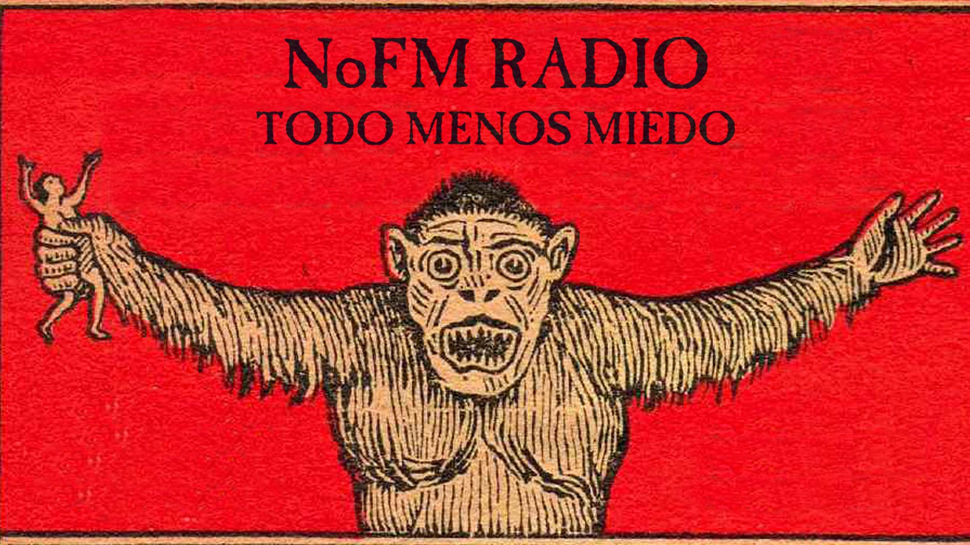 NOFM RADIO: Todo Menos Miedo