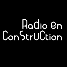 Radio En Construction - Radio FR